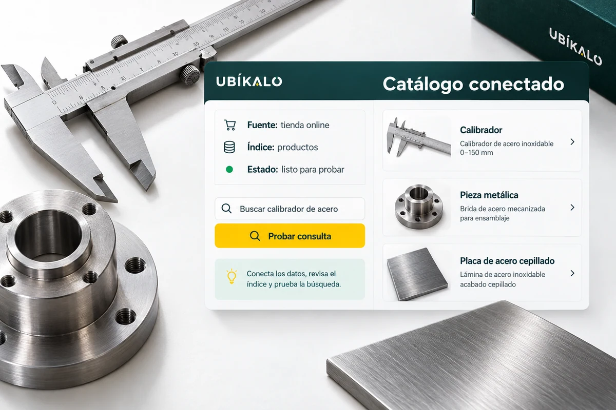 Ilustración de UBÍKALO: Catálogo conectado. Buscar calibrador de acero. Vista de configuración para Tu catálogo, preparado para que lo encuentren..